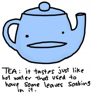 Blue Teapot Illustration A cute illustration of a blue teapot says, "Tea: it tastes just like hot water that used to have some leaves soaking in it."