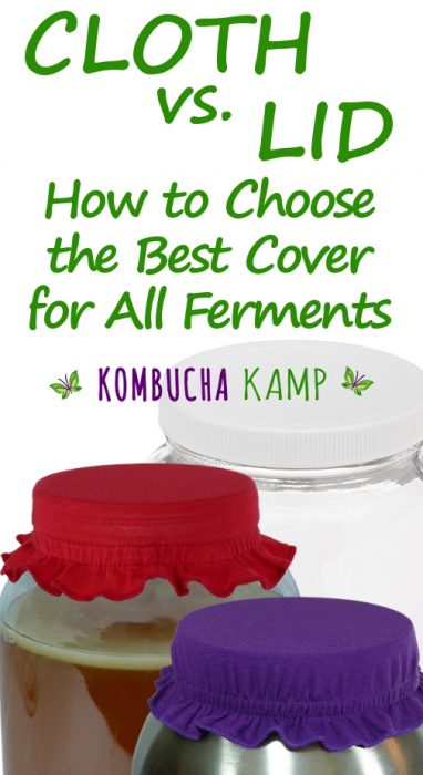 Cloth Cover How to Select for your Ferment