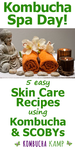 Kombucha Skin Care recipe ideas for homebrewers